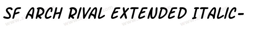 SF Arch Rival Extended Italic字体转换